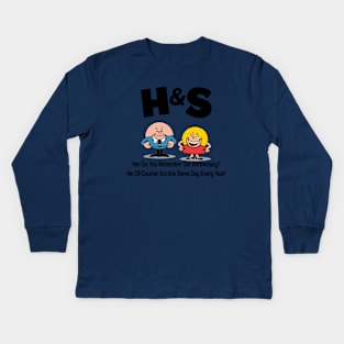 HS -  Her Do You Remember Our Anniversary Him Of Course! Its the Same Day Every Year Kids Long Sleeve T-Shirt